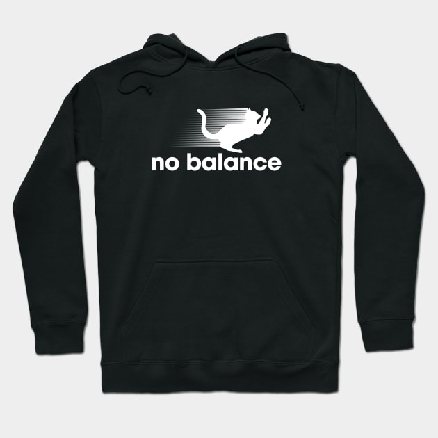 No Balance Cat Funny Joke Hoodie by Design Malang